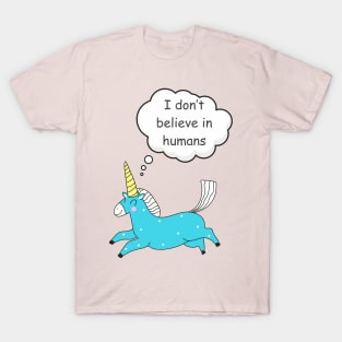 I don’t believe in humans T-Shirt